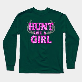 Hunt Like A Girl Long Sleeve T-Shirt
